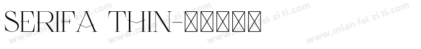 Serifa Thin字体转换